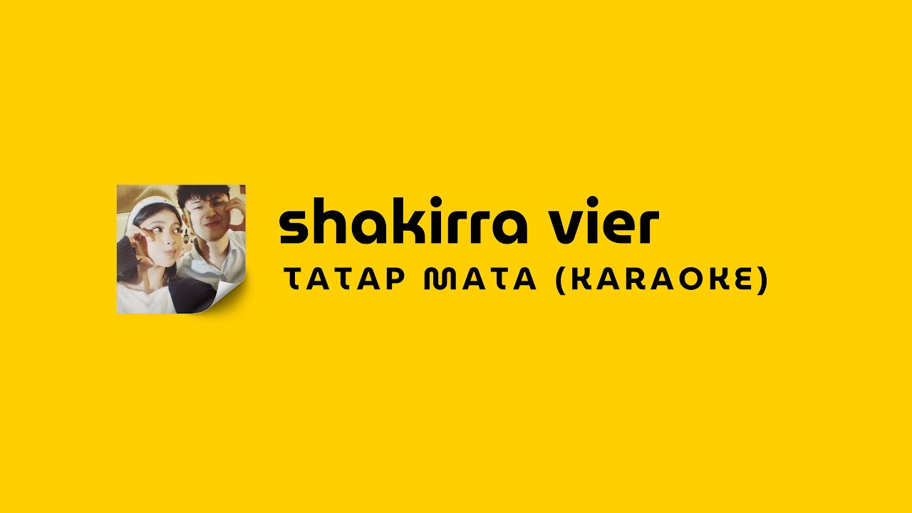 SHAKIRRA VIER - TATAP MATA || KARAOKE