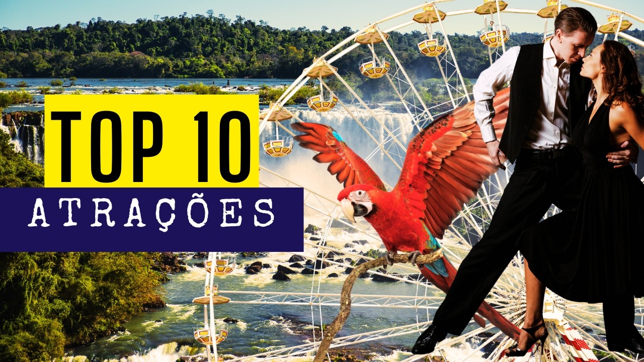 Top 10 Atra&ccedil;&otilde;es Imperd&iacute;veis EM FOZ DO IGUA&Ccedil;U