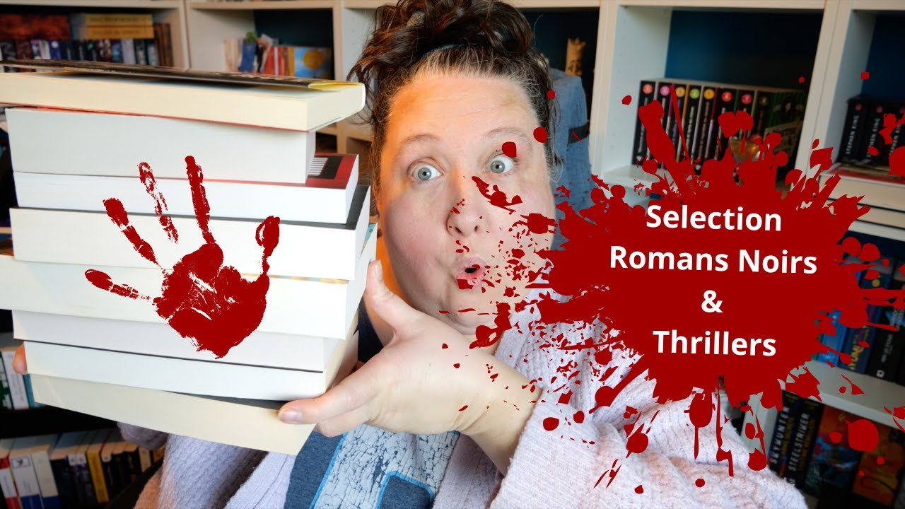 Selection de Romans Noirs & Thrillers