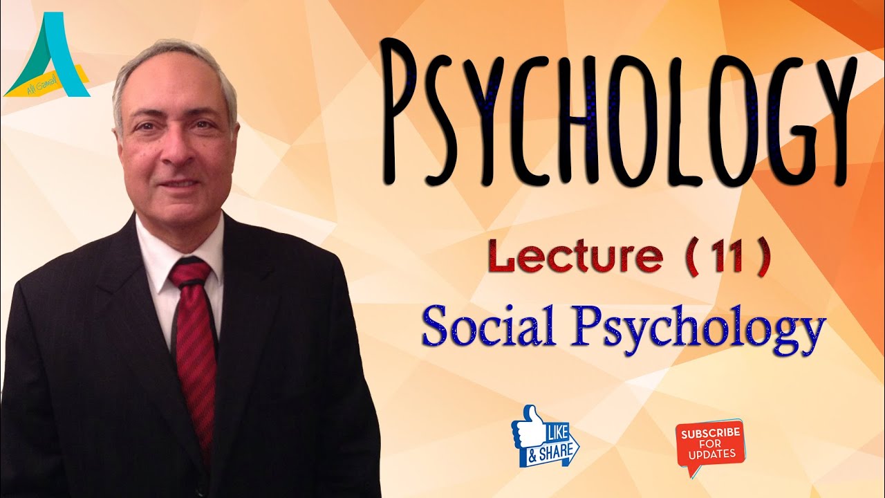 Dr.Nagi - Psychology (11) - Social Psychology