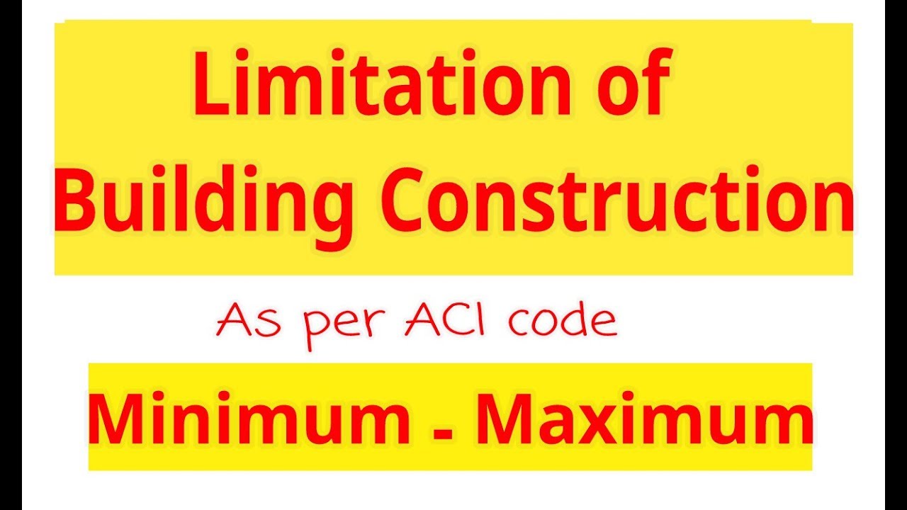 Minimum & Maximum Requirements as per ACI code || Civil Engineering