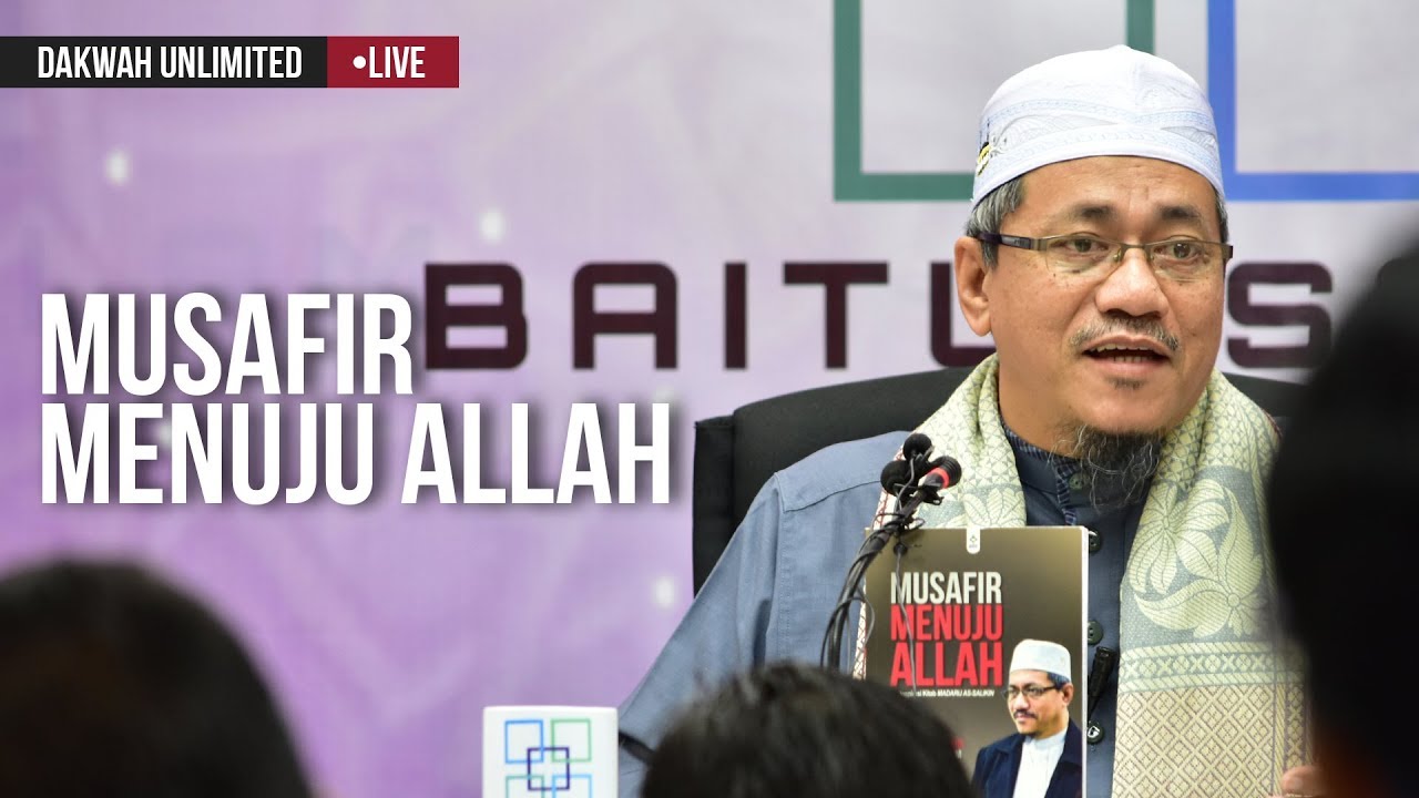[Bedah Kitab] Musafir Menuju Allah | Ybhg. Dato Dr Abd Basit Hj Abd Rahman