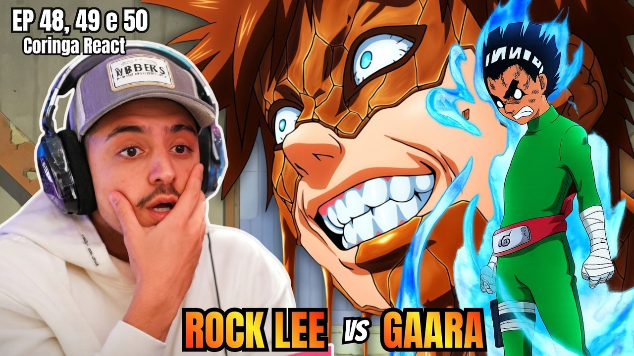 LOUD CORINGA REAGE: ROCK LEE vs GAARA (COMPLETO) EP 48, 49 e 50