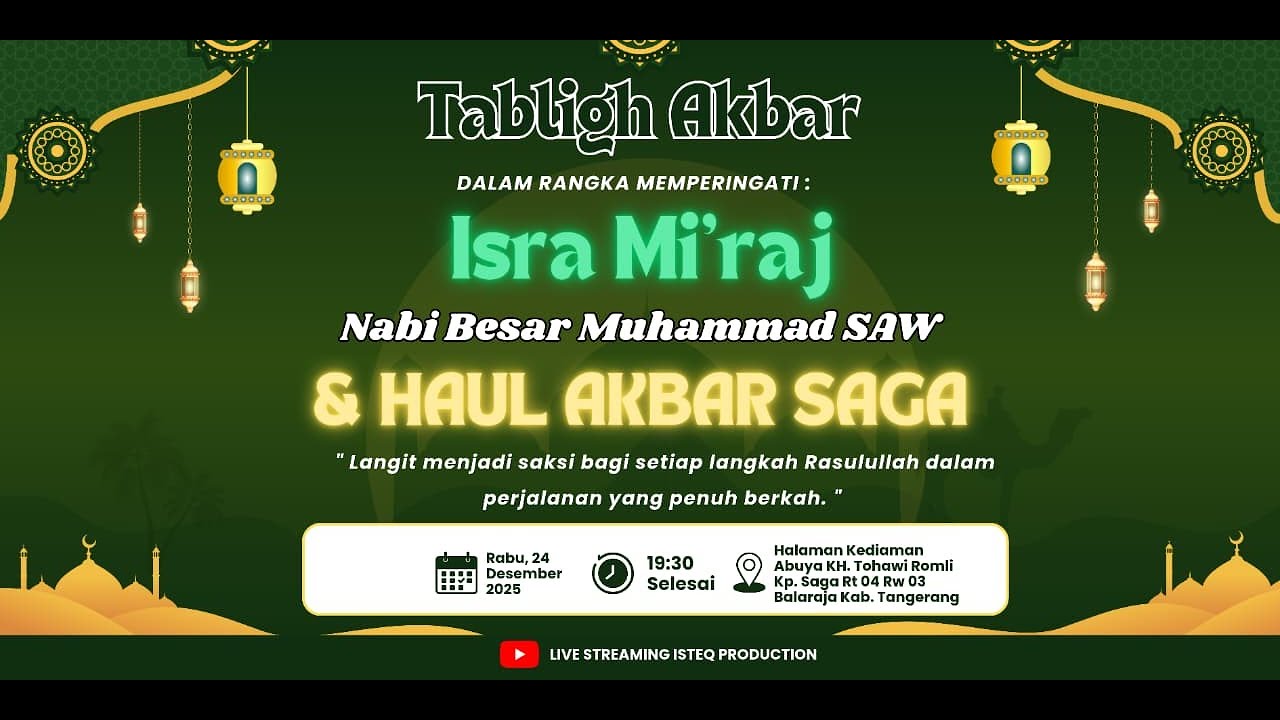 🔴 LIVE ISRA MI'RAJ NABI MUHAMMAD SAW MASJID SEKALIGUS HAUL AKBAR SAGA KE 3  || RAABU , 24 DES  2025