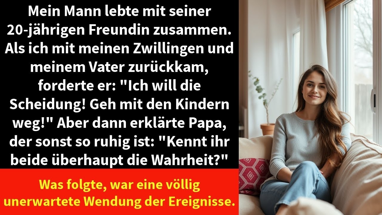 Mein Mann lebte mit seiner 20-jährigen Freundin zusammen. Als ich mit meinen Zwillingen und meinem