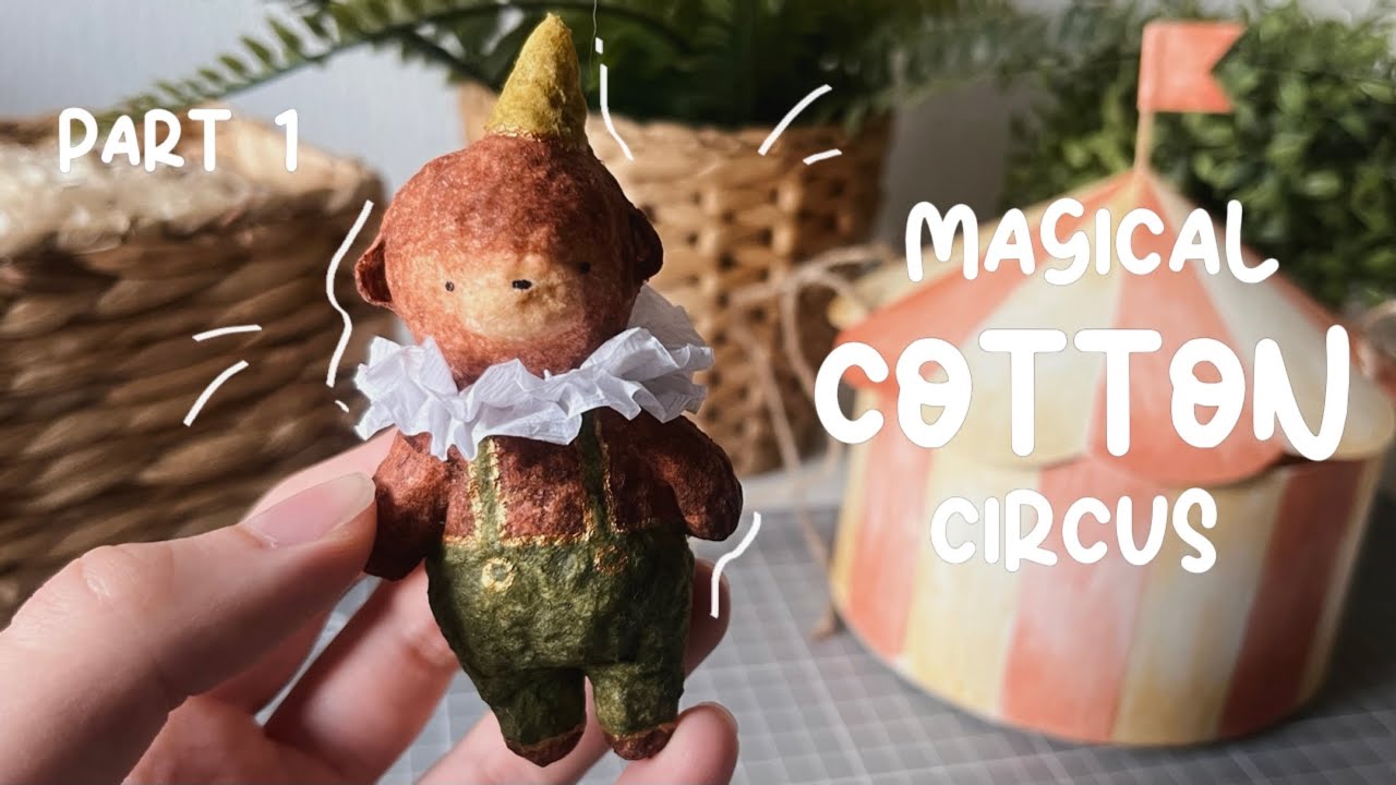 My First Cotton Toys 🎪 | Part 1 🐻 | Amazing Crafts✨