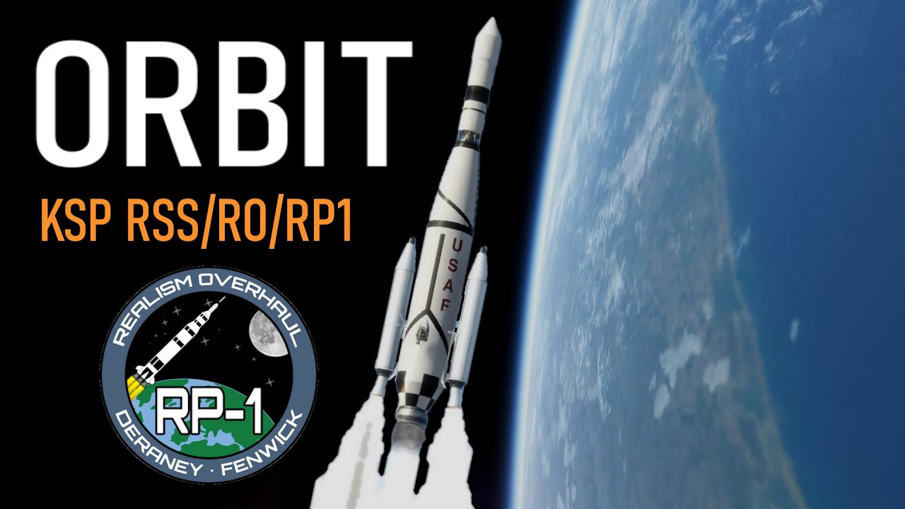 First Orbit! - Final Frontier #3 | KSP RSS/RO/RP1
