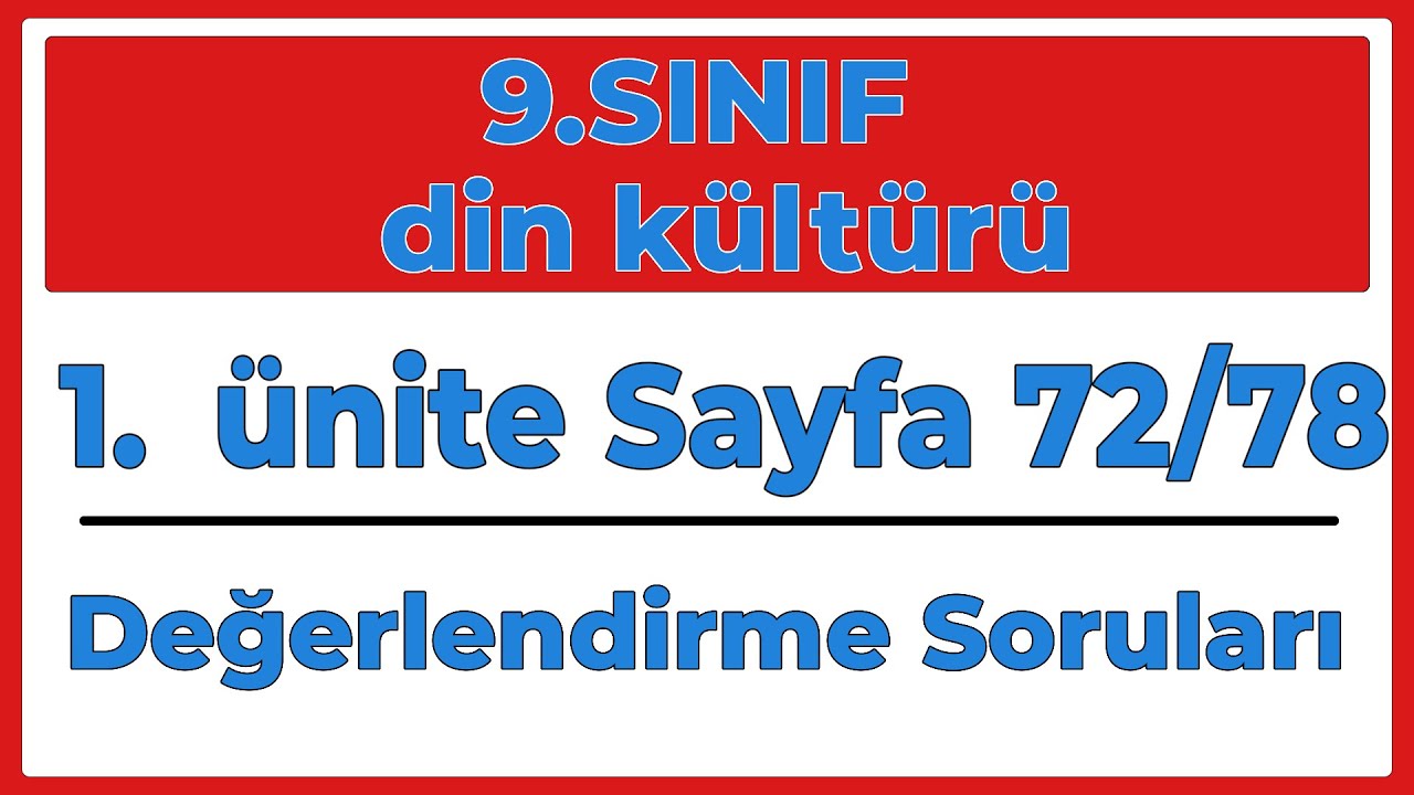9.Sınıf (Yeni) Din Kültürü 2.Ünite Değerlendirme Soruları  Cevapları (Sayfa 72/78)