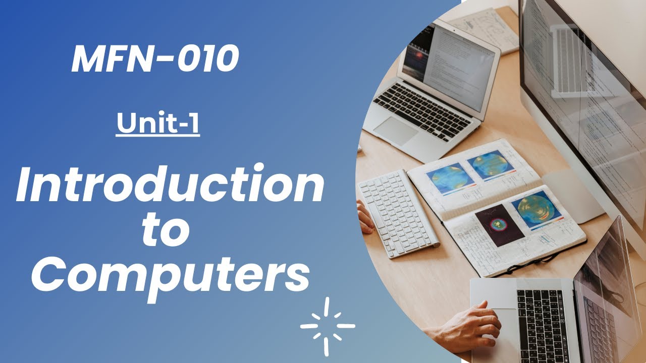 Understanding Computer Applications | Unit-1 | Introduction to Computers | MScDFSM | MFN-010