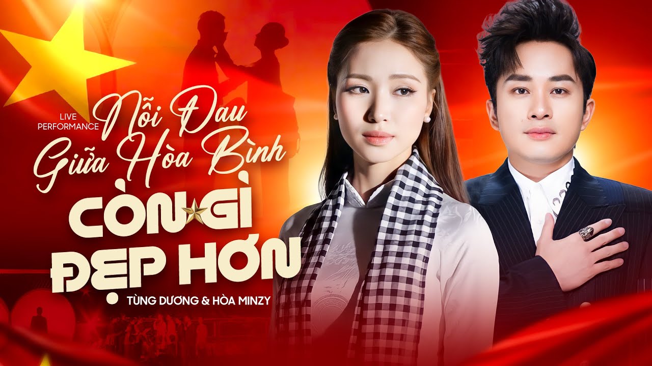 Nỗi Đau Giữa Hòa Bình & Còn Gì Đẹp Hơn - Hòa Minzy & Tùng Dương ( Live Performance )