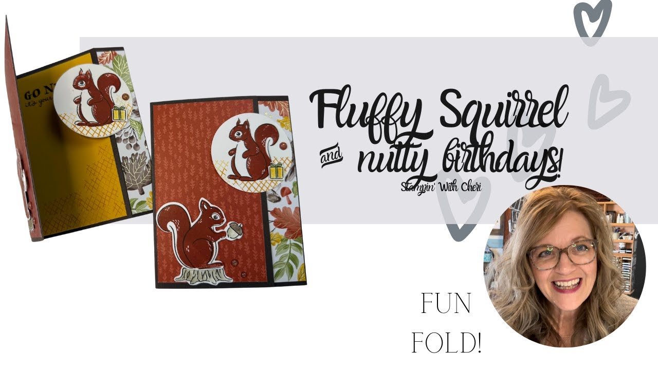 Fluffy Squirrels on a Birthday Fun Fold!  Stampin' Up! Holiday Catalog