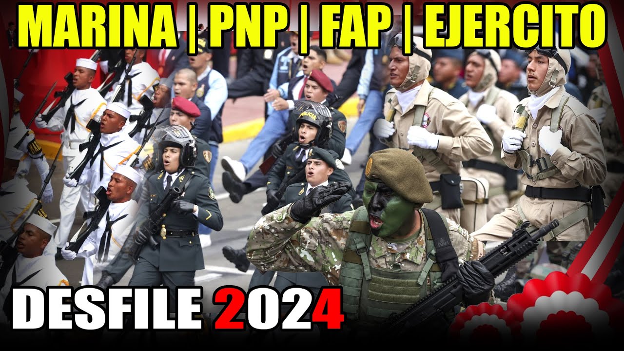 DESFILE 2024 MARINA DE GUERRA, FAP, PNP, EJERCITO DEL PERÚ Y VETERANOS DE GUERRA | RESUMEN