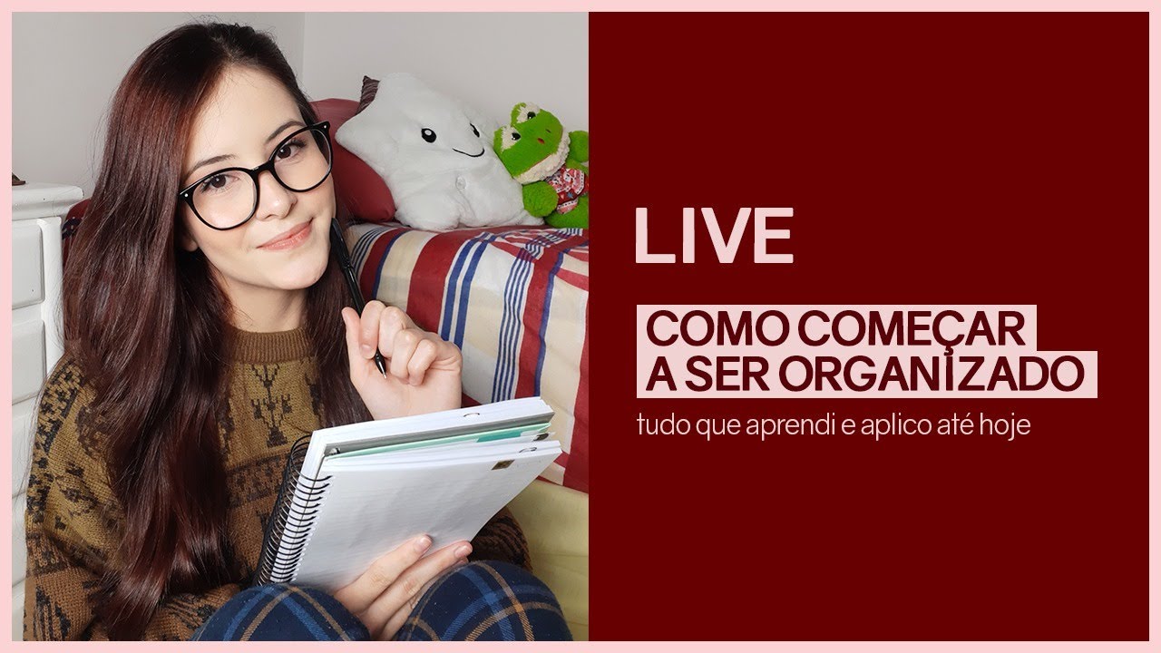 🔴 LIVE - COMO COMEÇAR A SER ORGANIZADO