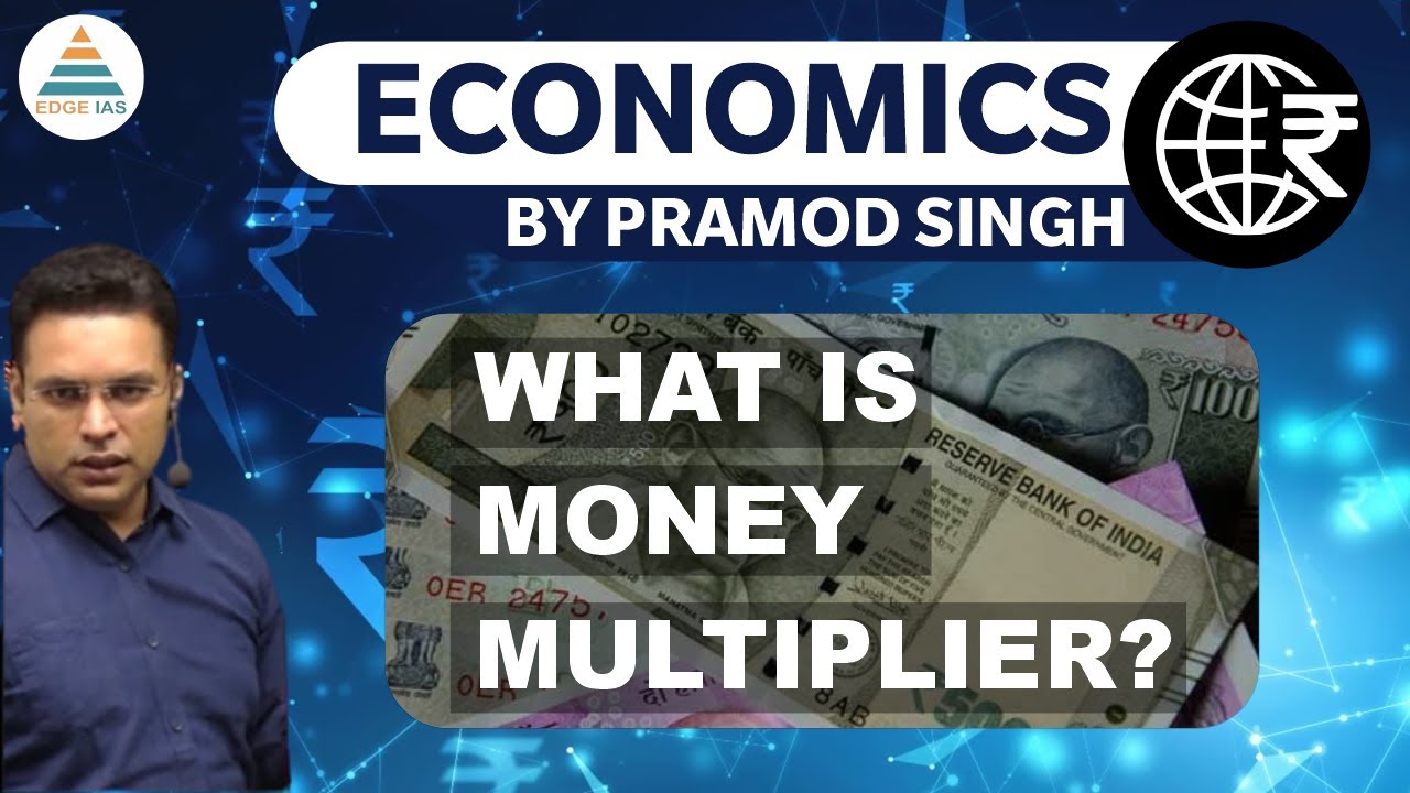 Money Multiplier Explained | Economy for UPSC, IAS CSE | By Pramod Singh