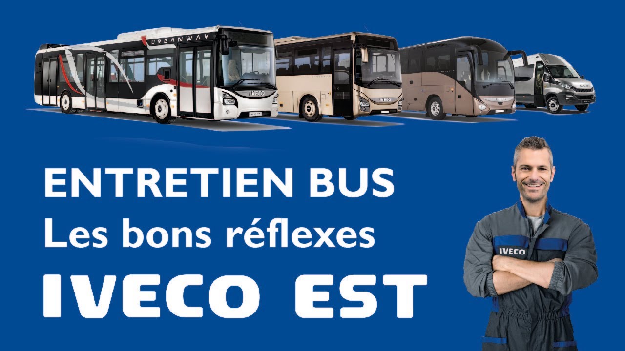 IVECO EST - Entretien bus : les bons réflexes !