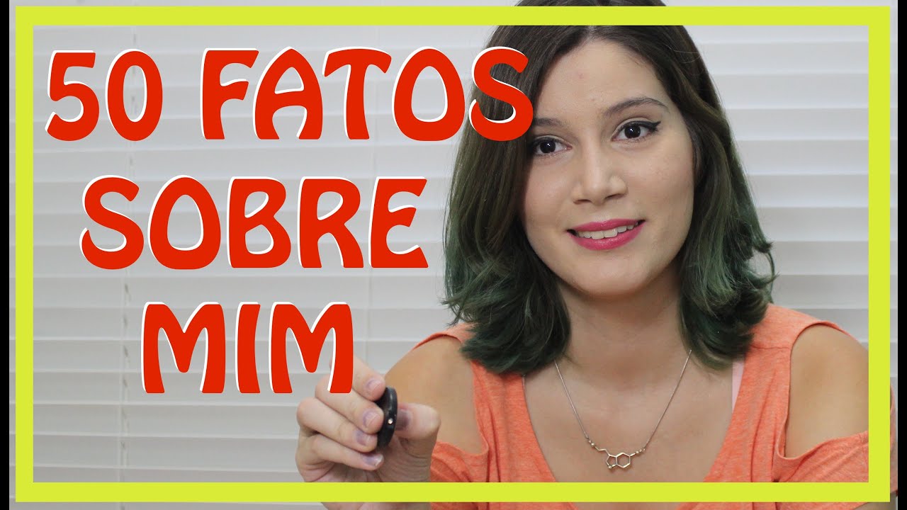 50 FATOS SOBRE MIM  | Julika Explica