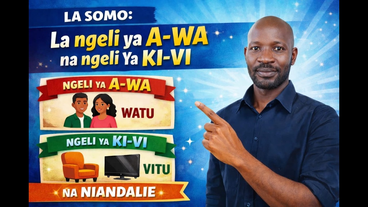 Ngeli  ya A-WA na Ngeli KI-VI Mukinyarwanda