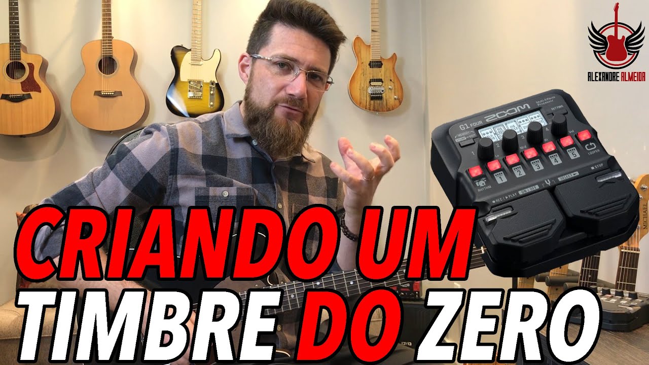 Zoom G1Four - Aprenda a criar seu timbre!