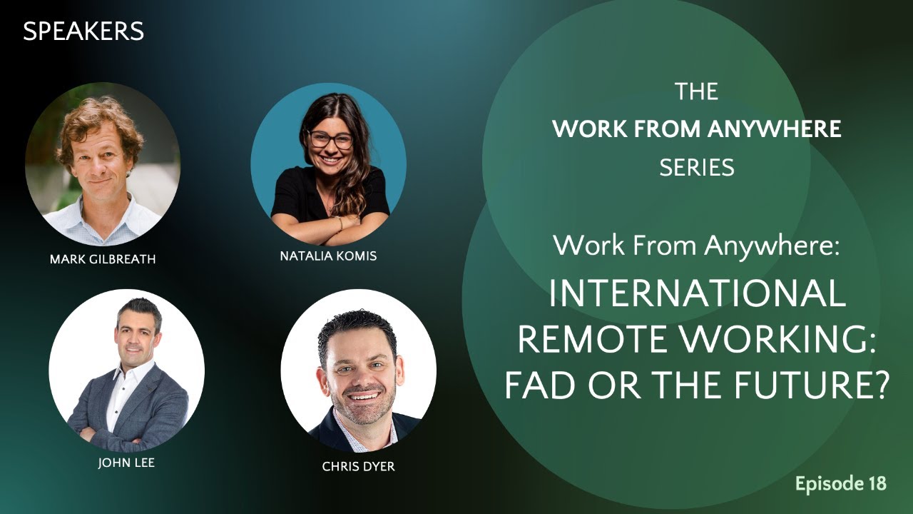 WFA Series Episode 18 | International Remote Working: Fad Or The Future?