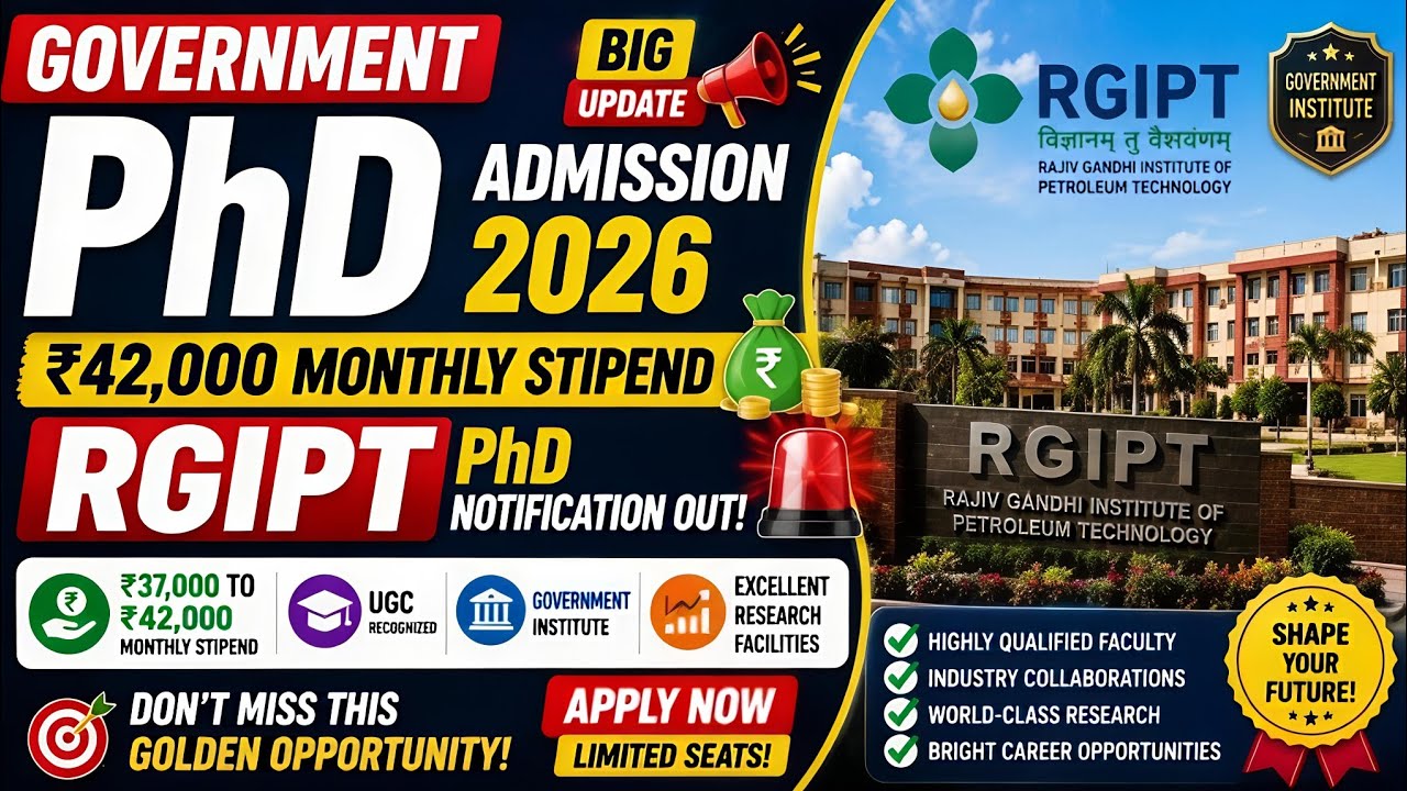 RGIPT PhD Admission 2026 Out! | ₹42,000 Monthly Stipend | Government Institute Opportunity