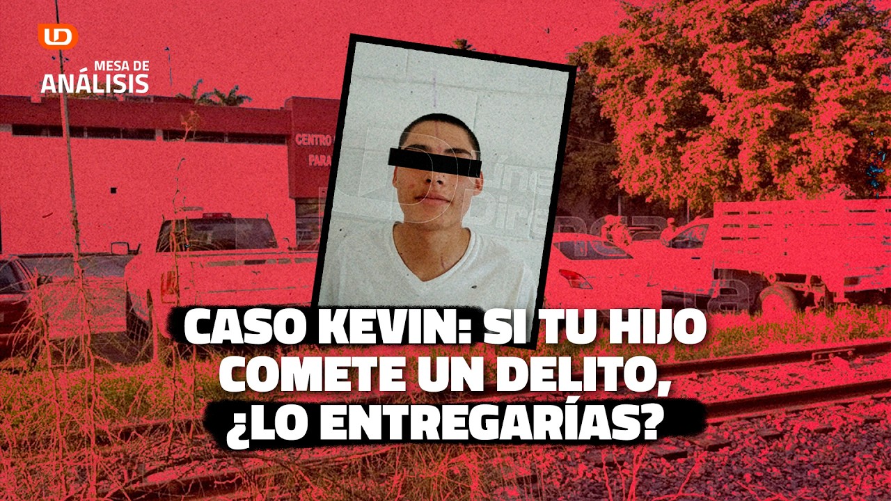 Caso Kevin: si tu hijo comete un delito, ¿lo entregarías? | Análisis