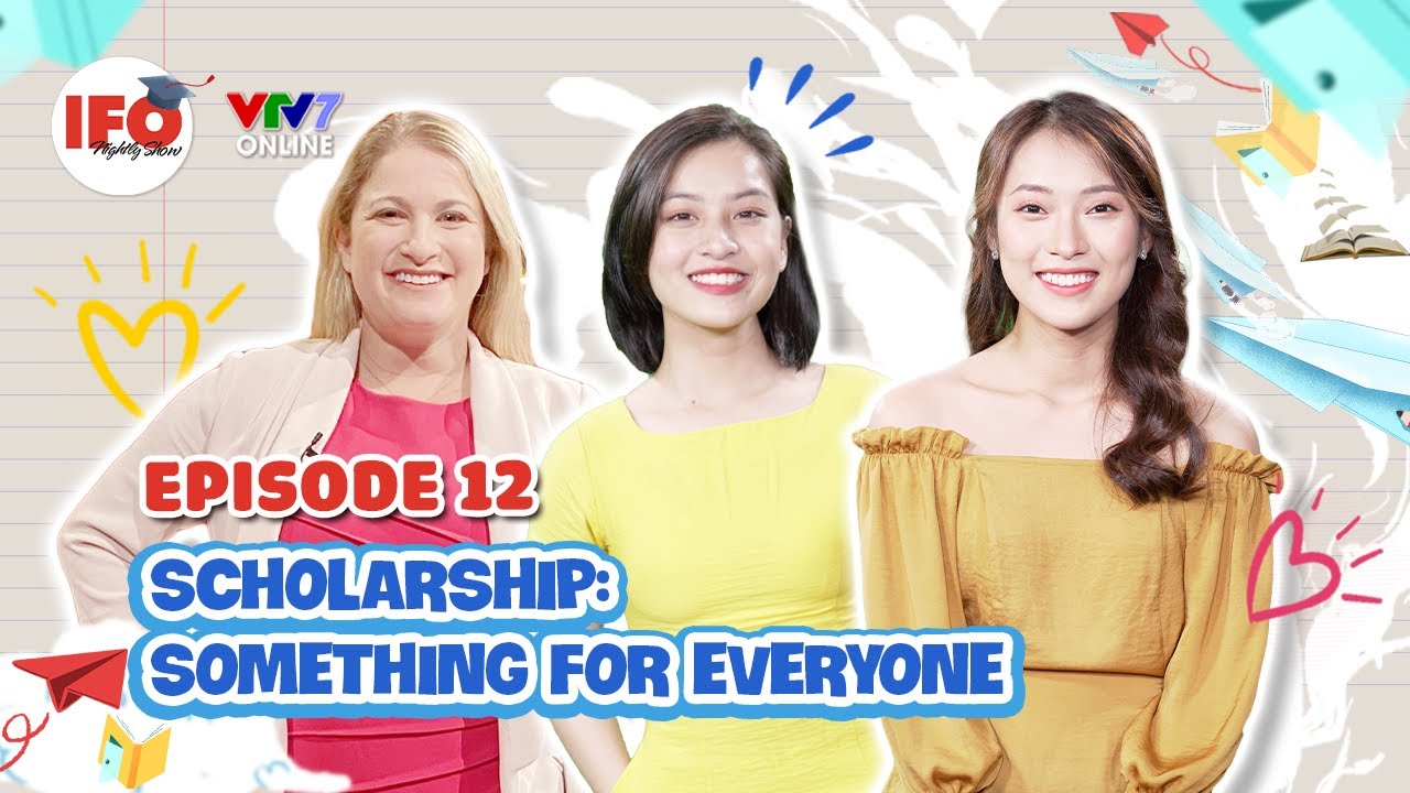 IFOS08E12 | Chinh Phục Học Bổng - Tuỳ Viên Văn Hoá Thông Thạo 5 Ngoại Ngữ Chia Sẻ Bí Kíp
