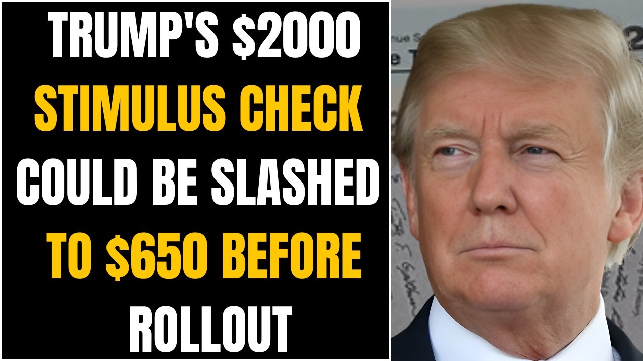 Trump&rsquo;s $2K Stimulus Check Could Be Cut to Just $650 Before Distribution
