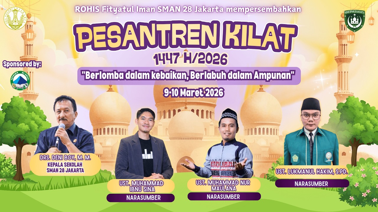 Pesantren Kilat 2026 / 1447 H - Rohis Fityatul Iman SMAN 28 Jakarta - Day 2