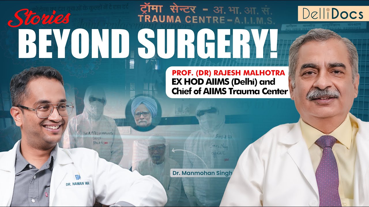 Wisdom beyond surgery: AIIMS, VIPs, Covid and much more. Ex AIIMS HOD tells all (Part 1) | Delli Dos