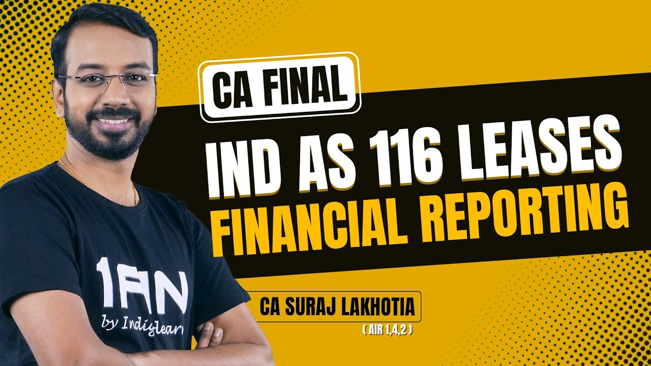 Ind AS 116 | Leases | CA Final | Fast Track Classes | Financial Reporting