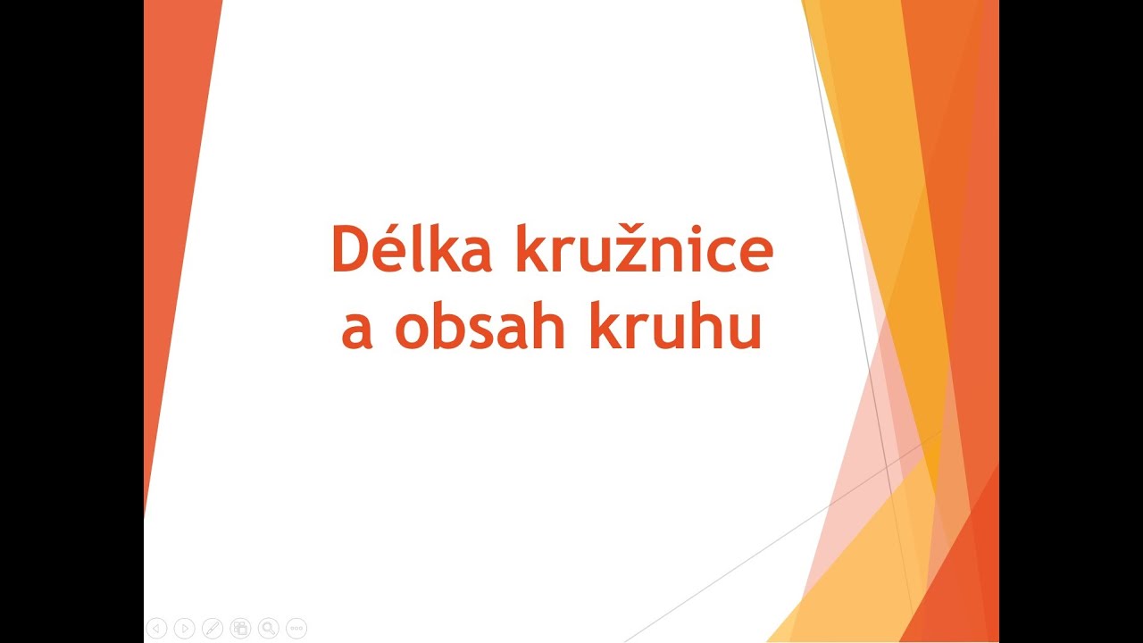Délka kružnice a obsah kruhu