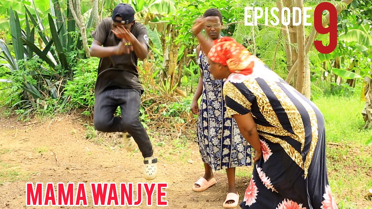 #MAMA WANJYE #SERIES EP 9: FINAL MUHOZA BARAMWIRUKANYE😭😭😭ESE YAKOZE IKI?