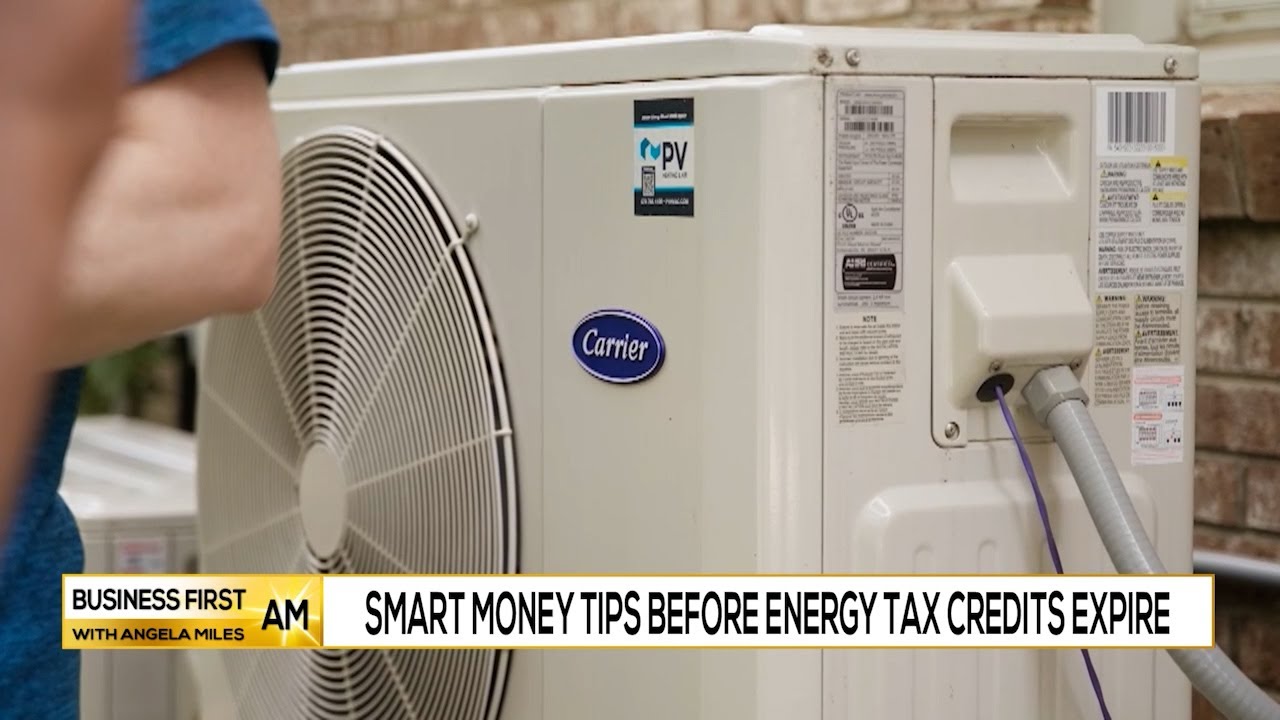 Smart Money Tips Before Energy Tax Credits Expire