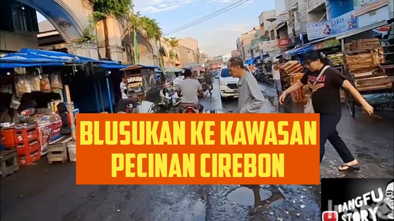 Jalan-jalan Pagi di Kota Cirebon, Melihat Kawasan Pecinan yg Eksis Sejak Abad 19