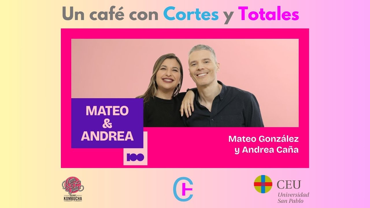 Un café con Cortes y Totales - Mateo González y Andrea Caña