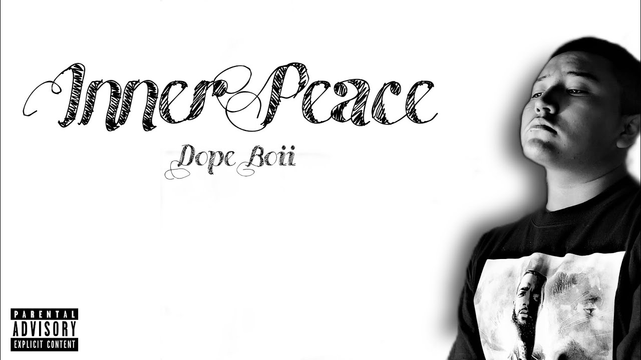 Dope Boii - Inner Peace (Official Lyrics)