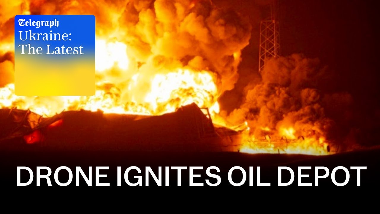 Russian oil depot ‘ablaze’ amid new drone assault | Ukraine: The Latest