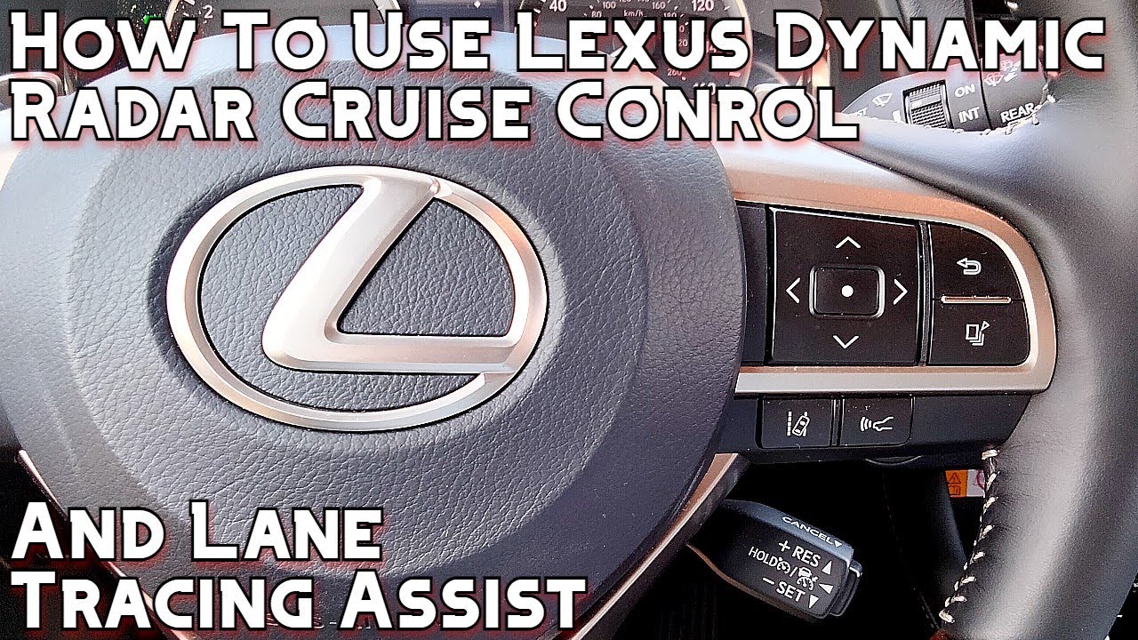 Как использовать круиз-контроль и систему удержания полосы движения Lexus Dynamic Radar