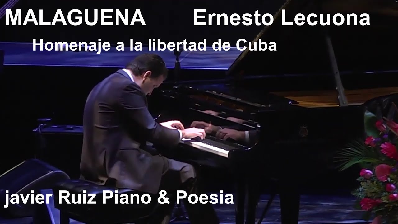 MALAGUEÑA - Ernesto Lecuona - Javier Ruiz #miami #piano #exilio #musica #españa #cuba
