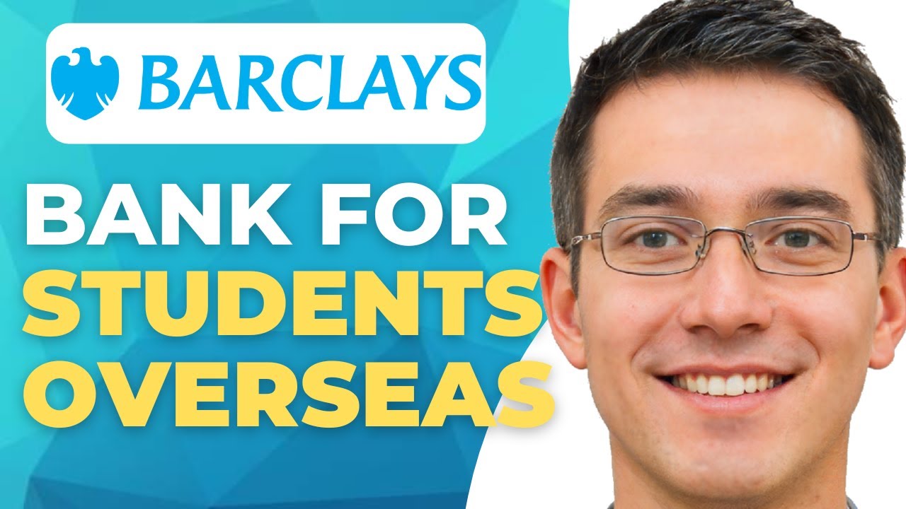 How To Open Barclays Bank Account Online For International Students