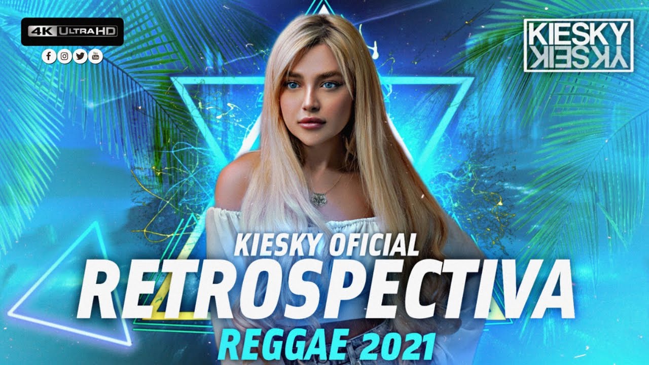 REGGAE REMIX 2022 - RETR&Ocirc; 2021 | Produced by KIESKY | Romantic International Song