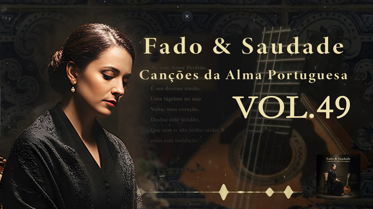 Relaxing Portuguese Music Collection | Authentic Fado Songs for Study, Work, Travel & Peace VOL.49