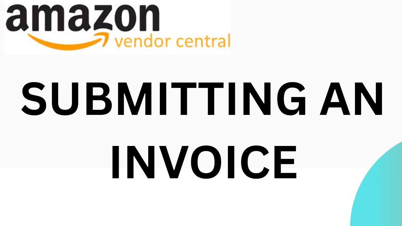 How to submit an invoice in Amazon Vendor Central