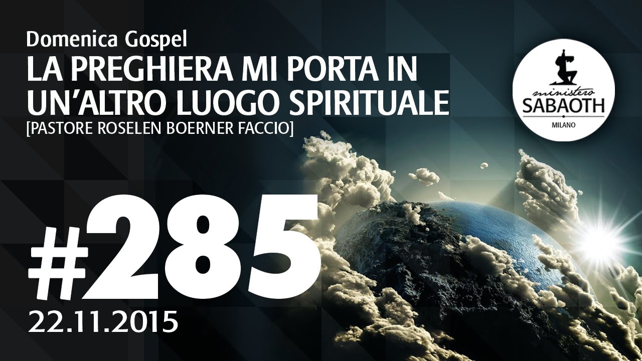 Domenica Gospel @ Milano | La preghiera mi porta in un'altro luogo spirituale-P.Roselen | 22.11.2015