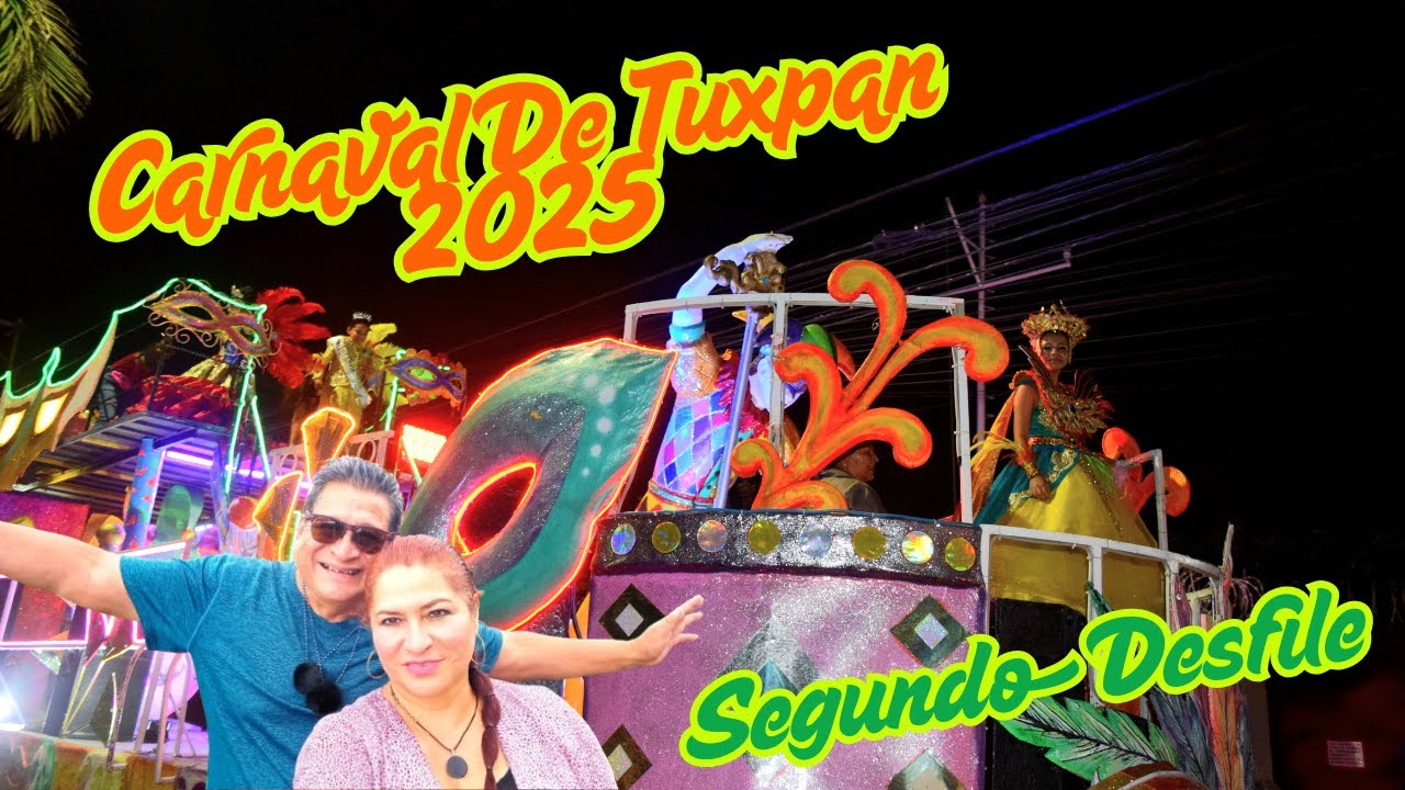 Carnaval De Tuxpan Veracruz 2025 ( Segundo Desfile )