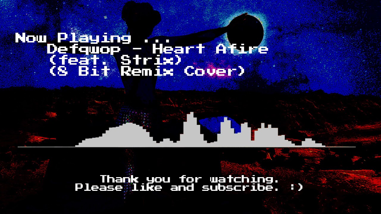Defqwop - Heart Afire (feat. Strix) (8 Bit Remix Cover)
