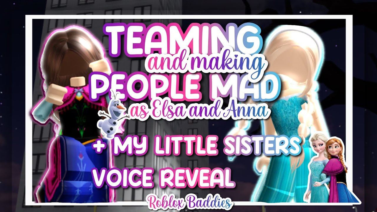 TEAMING and MAKING PEOPLE MAD in ROBLOX BADDIES! + my LITTLE sisters VOICE REVEAL! ❄️ .