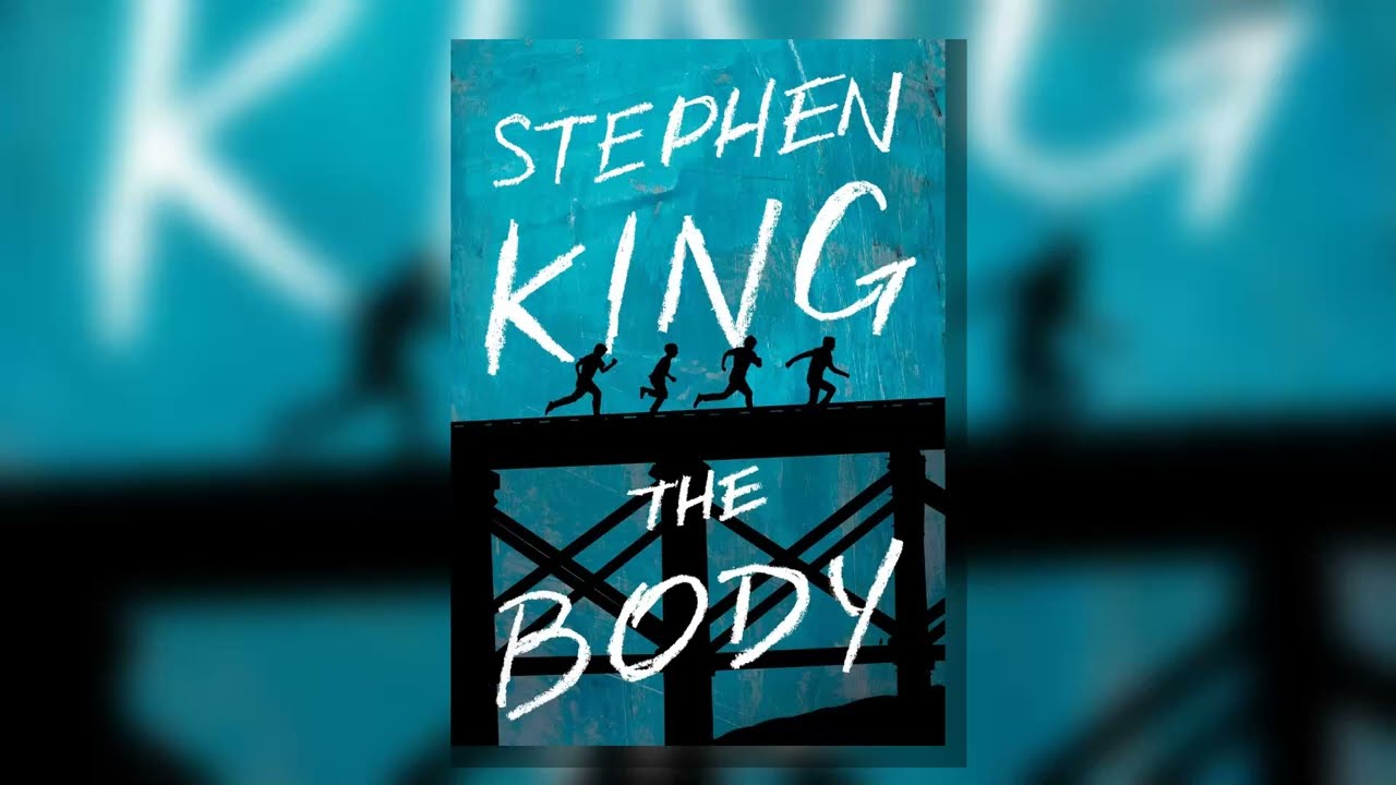 The Body by  Stephen King - Coming-of-Age / Drama / Adventure