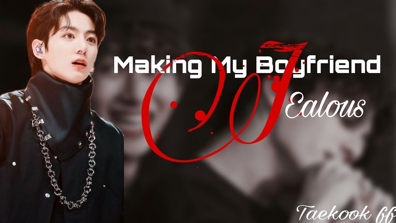 Making My Boyfriend Jealous(Top Tae) #taekook#taekookff#taekookforever #BL