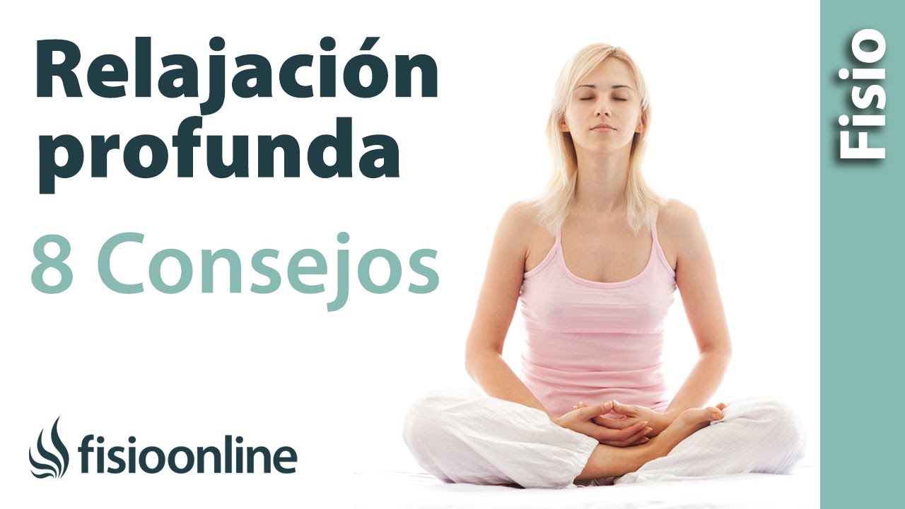 8 Consejos para relajarse profundamente y reducir la ansiedad.
